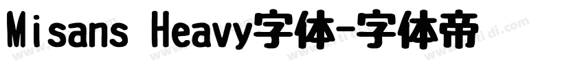 Misans Heavy字体字体转换